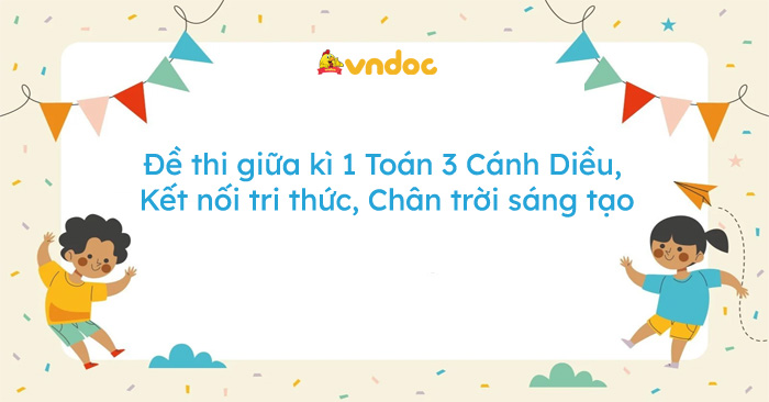 16 đề thi giữa học kì 1 môn Toán lớp 3 năm 2026 - 2027