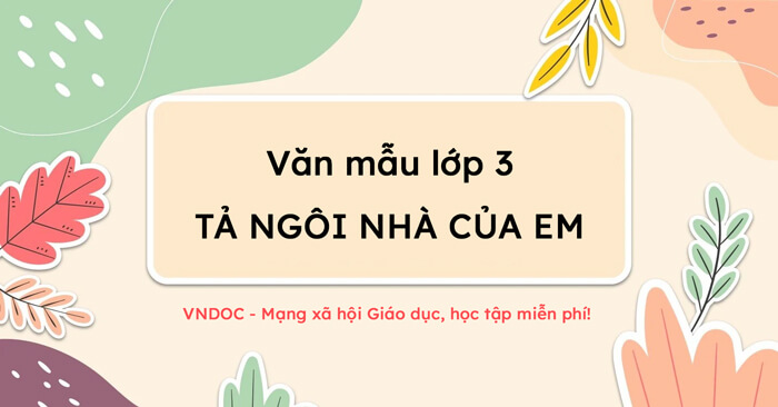 Tả ngôi nhà của em