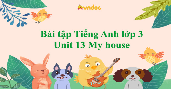 BÀI TẬP TIẾNG ANH LỚP 3 UNIT 12 CHỦ ĐỀ NGHỀ NGHIỆP