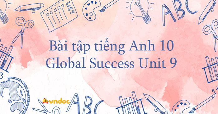 Bài tập tiếng Anh lớp 10 Unit 9 Protecting The Environment số 8 - Bài ...