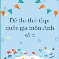 Đề thi thử THPT Quốc Gia 2023 môn Anh số 2