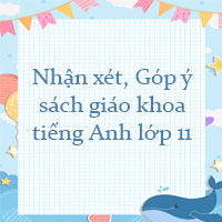 Nhận xét sách giáo khoa tiếng Anh lớp 11