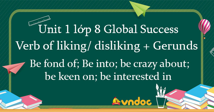 Tiếng Anh 8 unit 1 A closer look 1 Global Success