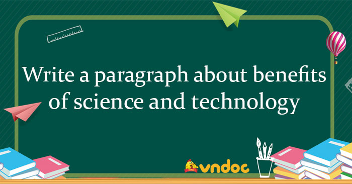 Benefits of science and technology