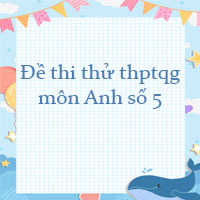 Đề thi thử THPT Quốc Gia 2023 môn Anh số 5