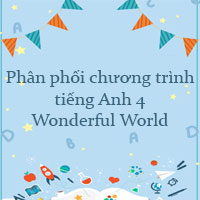 Phân phối chương trình tiếng Anh 4 Wonderful World
