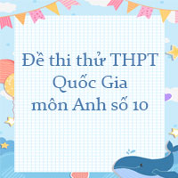 Đề thi thử THPT Quốc Gia 2023 môn Anh số 10
