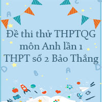 Đề thi thử THPT Quốc Gia 2023 môn Anh lần 1 trường THPT số 2 Bảo Thắng