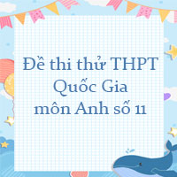 Đề thi thử THPT Quốc Gia 2023 môn Anh số 11