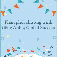 Phân phối chương trình tiếng Anh 4 Global Success