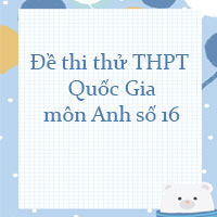 Đề thi thử THPT Quốc Gia 2023 môn Anh số 16