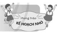 Bài đọc 3: Phong trào Kế hoạch nhỏ