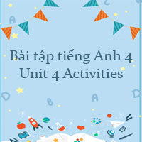 Bài tập tiếng Anh 4 Unit 4 Activities Online