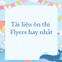 Tài liệu ôn thi Flyers 2026