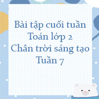 Phiếu bài tập cuối tuần Toán lớp 2 Chân trời sáng tạo - Tuần 7
