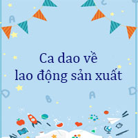 Ca dao về lao động sản xuất