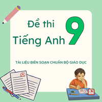 Đề thi tiếng Anh lớp 9 học kì 2 có file nghe (chương trình cũ)