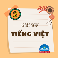 Bài 3: Cháu thăm nhà Bác trang 90 lớp 2 Tập 2 Chân trời sáng tạo