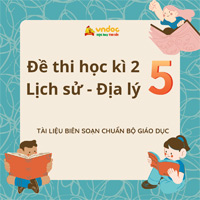 Bộ đề thi học kì 2 môn Lịch sử và Địa lý lớp 5 năm 2025 - 2026