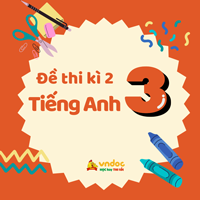 Bộ đề thi học kì 2 tiếng Anh lớp 3 Global Success