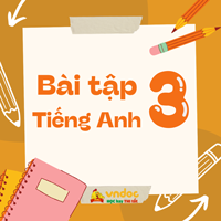 Bài tập ôn hè môn Tiếng Anh lớp 3 lên lớp 4 có đáp án