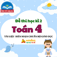 Bộ 5 đề thi học kì 2 môn Toán lớp 4 sách Chân trời sáng tạo số 2