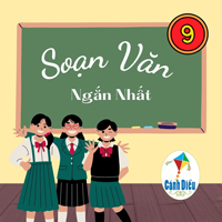 Soạn Văn 9 Cánh Diều Ngắn nhất
