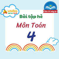 Bộ đề ôn tập hè lớp 4 lên lớp 5 môn Toán sách Chân trời sáng tạo