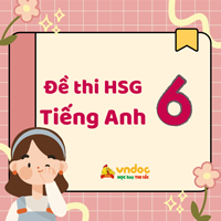 Đề thi hsg tiếng Anh 6 cấp huyện năm 2024