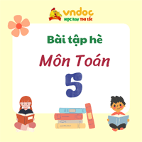 Đề ôn tập hè lớp 5 lên lớp 6 môn Toán năm 2026 - Đề số 1