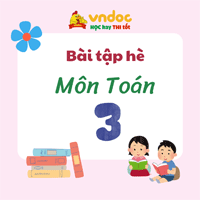 Đề ôn tập hè lớp 3 môn Toán sách Chân trời sáng tạo - Đề 1