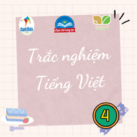 Trắc nghiệm Tiếng Việt lớp 4