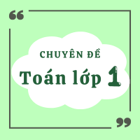 Bài tập toán lớp 1 cơ bản và nâng cao