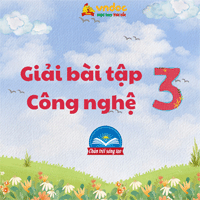 Công nghệ lớp 3 Chân trời sáng tạo Bài 1: Tự nhiên và công nghệ