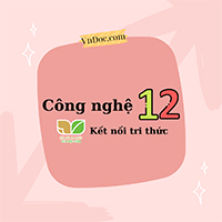 Công nghệ 12 Kết nối tri thức