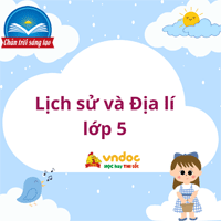 Lịch sử và Địa lí lớp 5 Chân trời sáng tạo bài 27: Ôn tập