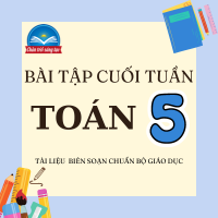 Bài tập cuối tuần Toán lớp 5 Chân trời sáng tạo - Tuần 27