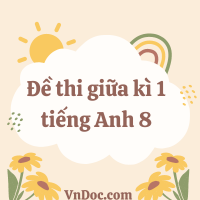 Đề cương giữa kì 1 tiếng Anh 8 Global Success số 2