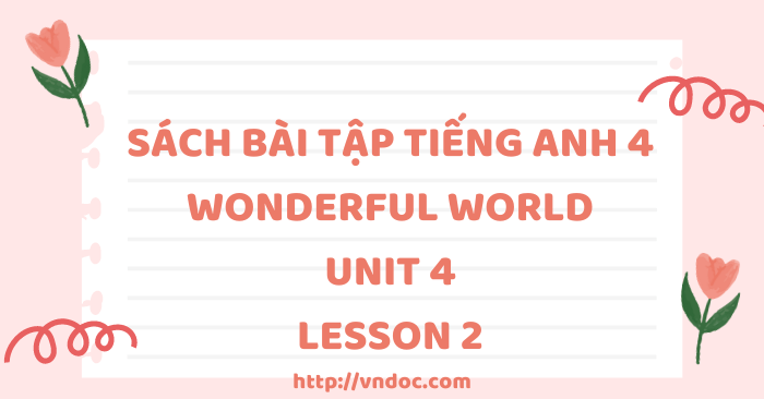 SBT Tiếng Anh 4 Wonderful world Unit 4 lesson 2 - SBT Wonderful World 4 ...