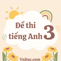 Bộ đề thi tiếng Anh lớp 3 học kì 1 sách mới