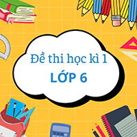 Đề thi môn Lịch sử lớp 6 học kì 1 