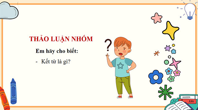 PowerPoint Tiếng Việt 5 Luyện từ và câu: Kết từ