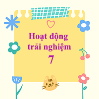 Hoạt động trải nghiệm 7 Ấn tượng về cảnh quan thiên nhiên