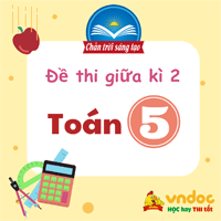  Bộ 5 đề thi giữa kì 2 môn Toán lớp 5 Chân trời sáng tạo - số 1