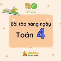 Phiếu bài tập hàng ngày Toán lớp 4 Kết nối tri thức