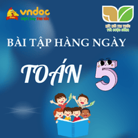 Bài tập hàng ngày Toán lớp 5 Kết nối tri thức Tuần 6 Thứ 6