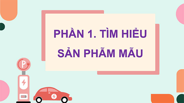 PowerPoint Công nghệ 5 Lắp ráp mô hình xe điện chạy bằng pin