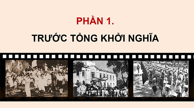 PowerPoint Lịch sử - Địa lí 5 Cách mạng tháng Tám năm 1945