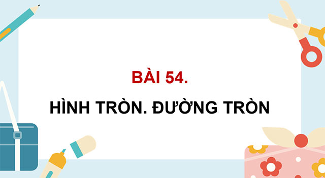 PowerPoint Toán 5 Hình tròn, Đường tròn