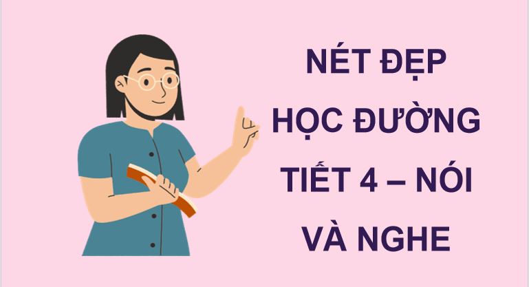 PowerPoint Tiếng Việt 5 Nét đẹp học đường